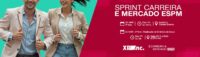 Sprint Carreira e Mercado ESPM: Conecte-se com o Futuro Profissional!