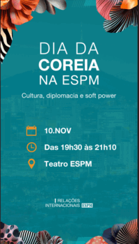 Convite: Dia da Coreia na ESPM – Cultura, Diplomacia e Soft Power