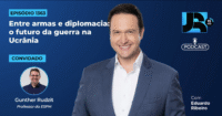 Ucrânia, Quatro Anos Depois: Guerra Prolongada e Impasse Diplomático – Entrevista com o Prof. Gunther